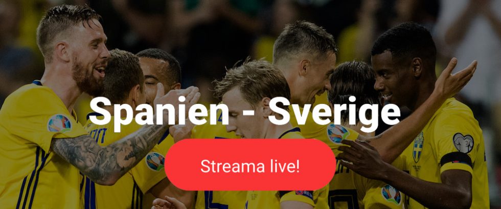 Sverige Spanien free live stream - streama EM 2021 live online!